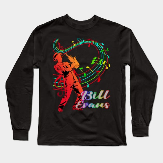 A Man With Saxophone-Bill Evans Long Sleeve T-Shirt by Mysimplicity.art